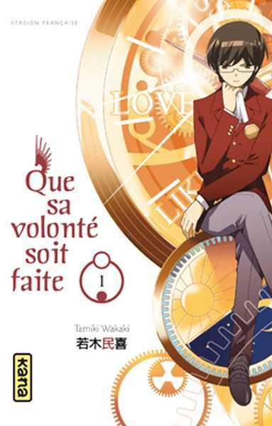 Tamiki Wakaki, Que Sa Volonte Soit Faite - Tome 1