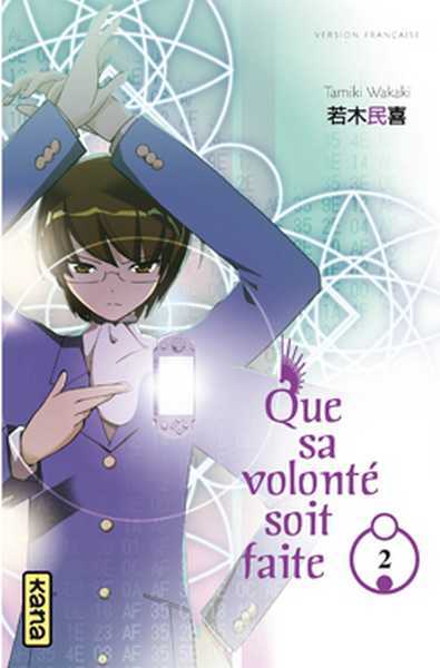 Tamiki Wakaki, Que Sa Volonte Soit Faite - Tome 2