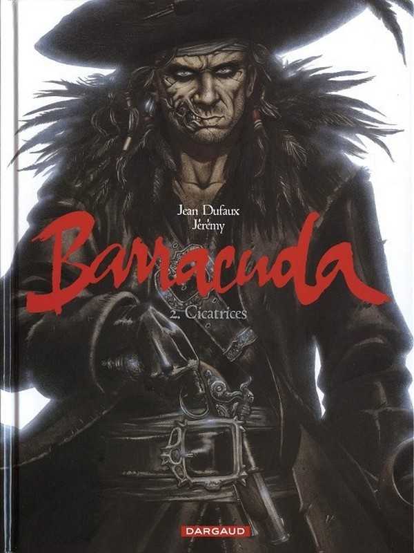 Dufaux Jean/jeremy, Barracuda - Tome 2 - Cicatrices