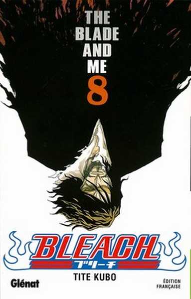 Kubo Tite, Bleach - Tome 08 - The Blade And Me