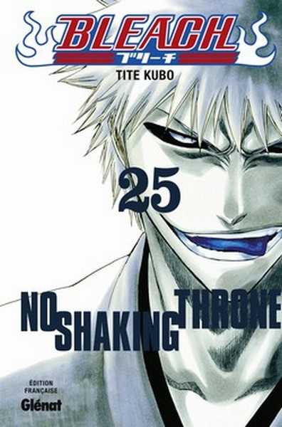 Kubo Tite, Bleach - Tome 25 - No Shaking Throne