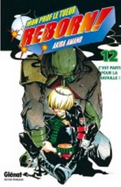 Amano Akira, Reborn - Tome 12 - C'est Parti Pour La Bata