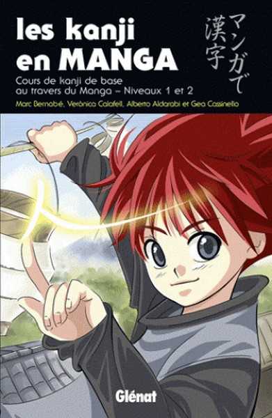 Bernabe Marc, Les Kanji En Manga - Tome 01 
