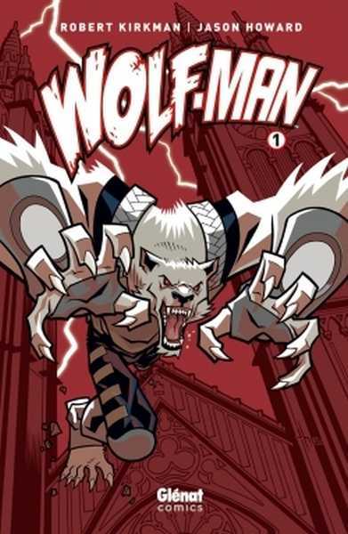 Kirkman/howard, Wolf-man - Tome 01