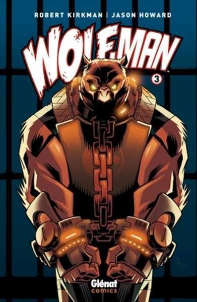 Kirkman/howard, Wolf-man - Tome 03