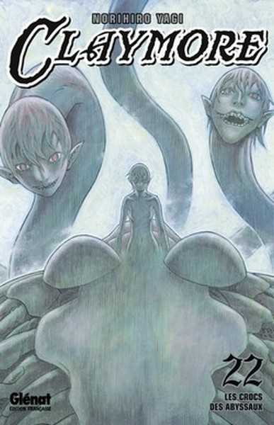 Yagi Norihiro, Claymore - Tome 22 - Les Crocs Des Abyssaux