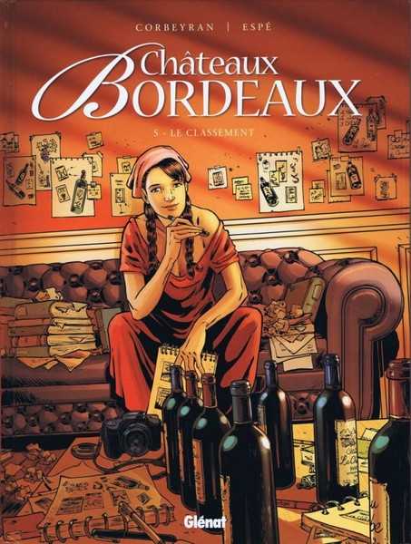Corbeyran/espe, Chateaux Bordeaux - Tome 05 - Le Classement 