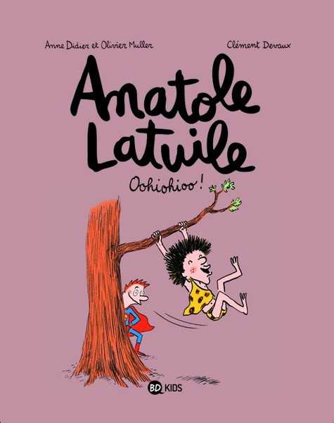 Muller/didier/devaux, Anatole Latuile, Tome 02 - Oohiohioo !