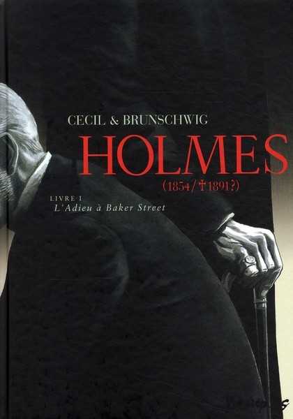 Cecil/brunschwig, Holmes (tome 1-l'adieu A Baker Street) - (1