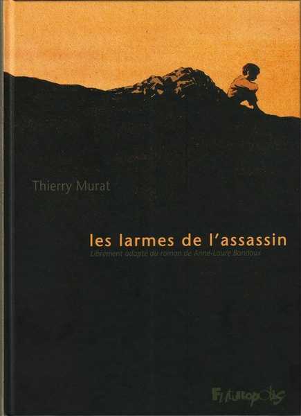 Murat Thierry, Les Larmes De L'assassin