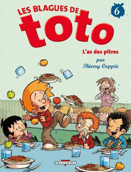 Coppee-t, Les Blagues De Toto T06 - L'as Des Pitres