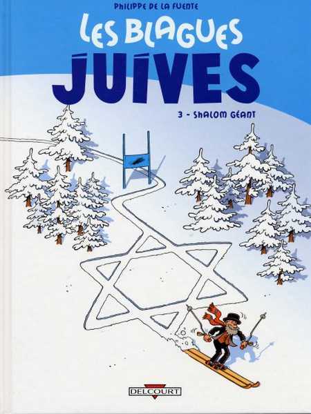 De La Fuente-p, Les Blagues Juives T03 - Shalom Geant