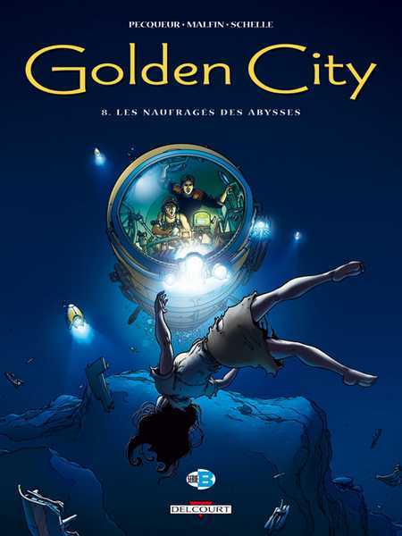 Pecqueur-d+malfin-n, Golden City T08 - Les Naufrages Des Abysses