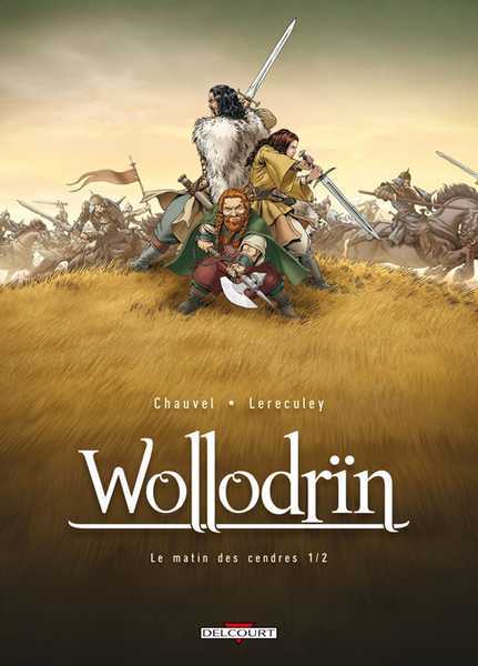 Chauvel/lereculey, Wollodrin T01 - Le Matin Des Cendres 1/2