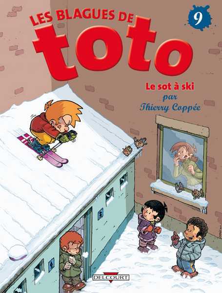 Coppee-t, Les Blagues De Toto T09 - Le Sot A Ski 