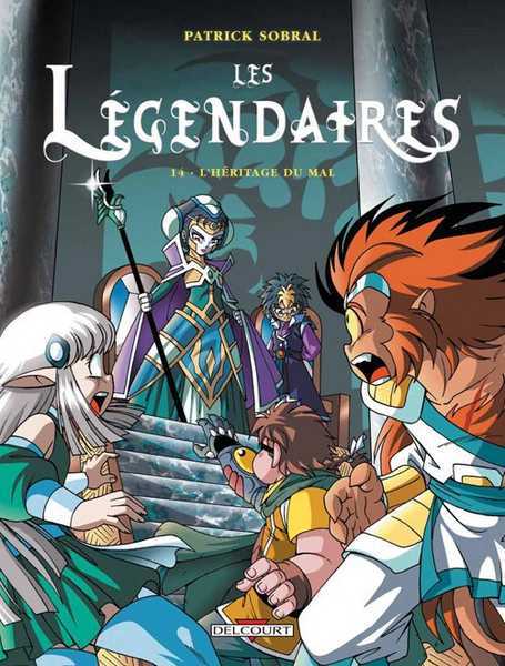 Sobral-p, Les Legendaires T14 - L'heritage Du Mal
