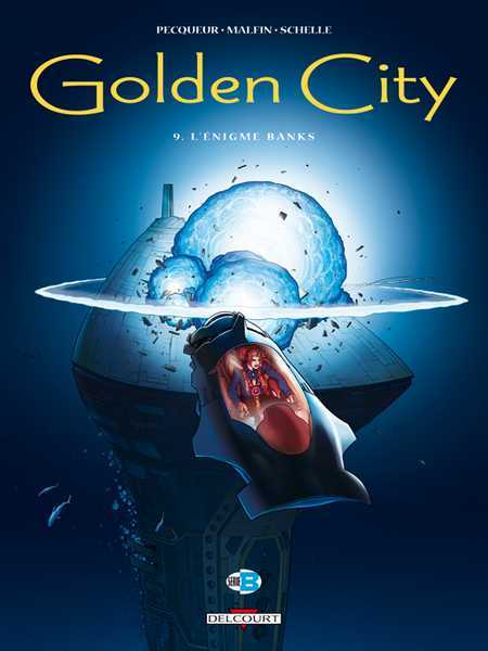 Pecqueur-d+malfin-n, Golden City T09 - L'enigme Banks