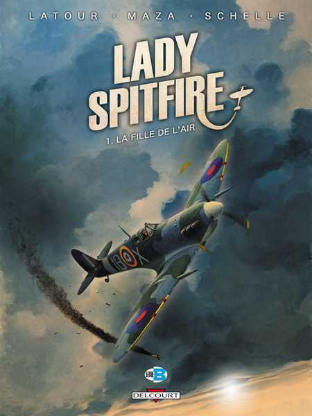 Latour-s+maza, Lady Spitfire T01 - La Fille De L'air