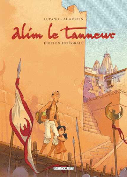 Lupano/augustin, Alim Le Tanneur - Integrale 