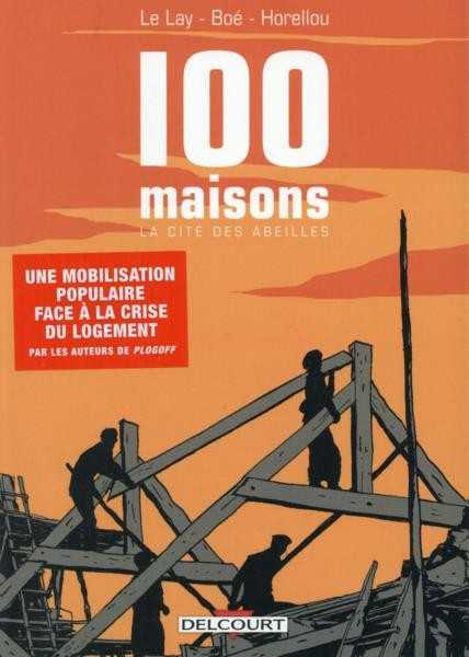 Le Lay Delphine, 100 Maisons - La Cite Des Abeilles