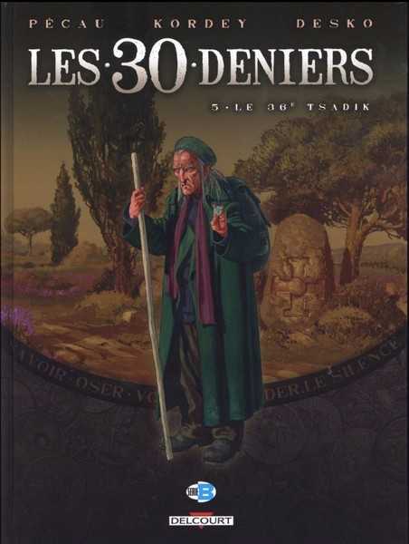 Pecau-j-p+kordey-i, Les 30 Deniers T05 - Le 36e Tsadik 