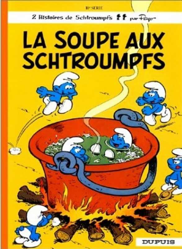 Peyo, Les Schtroumpfs - Tome 10 - La Soupe Aux Schtroumpfs