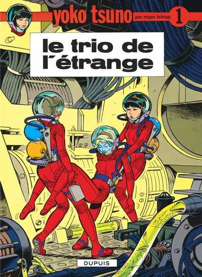 Leloup, Yoko Tsuno - Tome 1 - Le Trio De L'etrange 