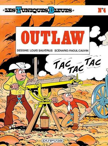 Cauvin/salverius, Les Tuniques Bleues - Tome 4 - Outlaw 