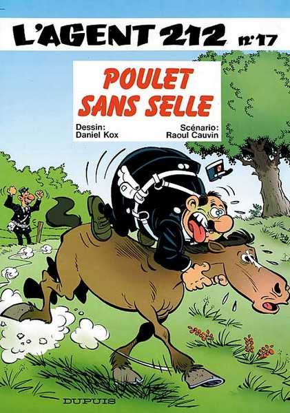 Cauvin/kox, L'agent 212 - Tome 17 - Poulet Sans Selle