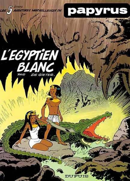 De Gieter, Papyrus - Tome 5 - L'egyptien Blanc 