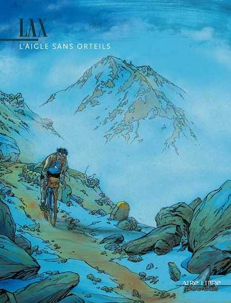 Lax, L'aigle Sans Orteils - T03 - L'aigle Sans O