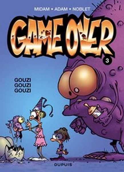 Midam/noblet/adam, Game Over - Tome 3 - Gouzi Gouzi Gouzi 