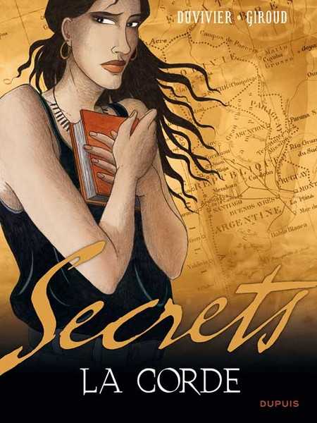 Giroud/duvivier, Secrets, La Corde - Tome 1 - Secrets, La Co