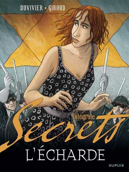 Giroud/duvivier, Secrets/l'echarde - Secrets, L'echarde - L'