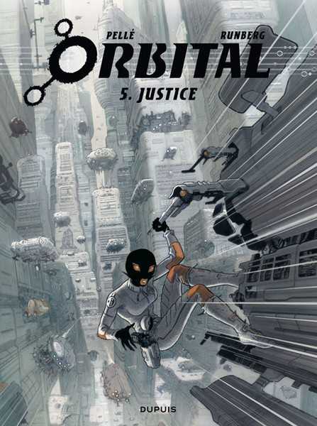 Runberg Sylvain, Orbital - Tome 5 - Justice 