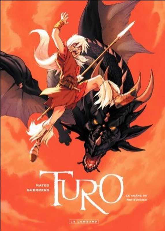 Guerrero, Turo - Tome 1 - Le Crane Du Roi-sorcier