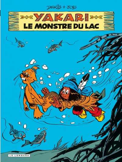 Job/derib, Yakari - T17 - Le Monstre Du Lac