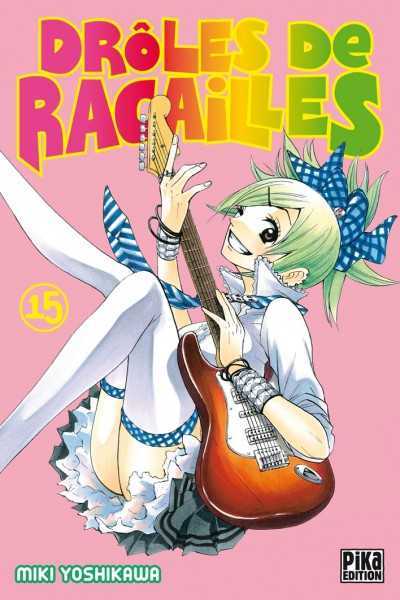 Yoshikawa Miki, Droles De Racailles T15