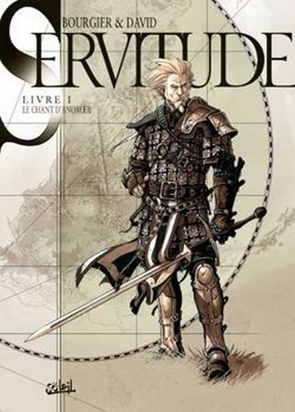Davis/bourgier, Servitude T01 - Le Chant D'anoroer