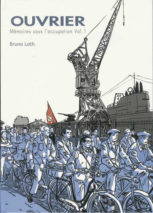 Loth Bruno, Ouvrier - Memoires Sous L'occupation - Appr Enti T02