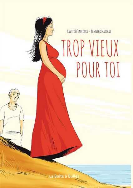 Betaucourt-x+marchat, Trop Vieux Pour Toi
