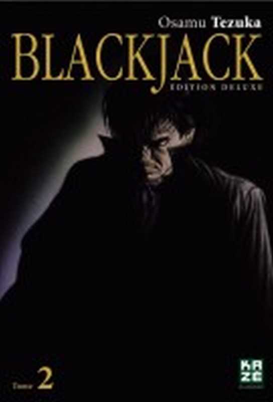 Tezuka Osamu, Blackjack Deluxe T02 