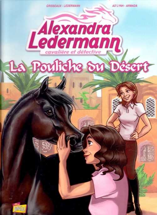 Grisseaux/ad'lynh, La Pouliche Du Desert Alexandra Klederman T 1 - Cavaliere Et Detective