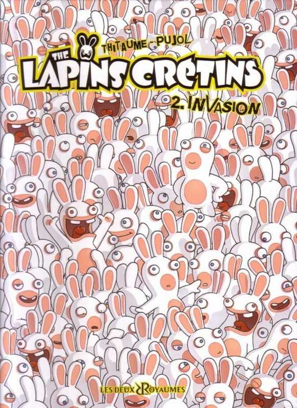 Thitaume/romain, The Lapins Cretins - Tome 02 - Invasion