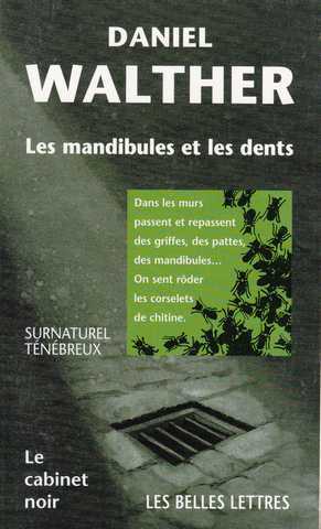 Walther Daniel, Les mandibules et les dents