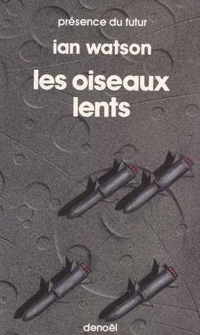 Watson Ian, Les oiseaux lents