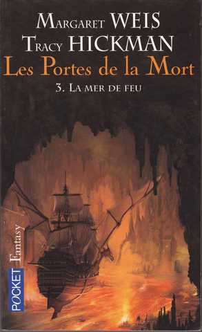 Weis Margaret & Hickman Tracy, Les portes de la mort 3 - La mer de feu