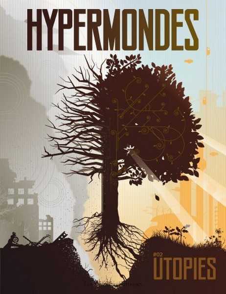 Hypermondes #2 - Utopies