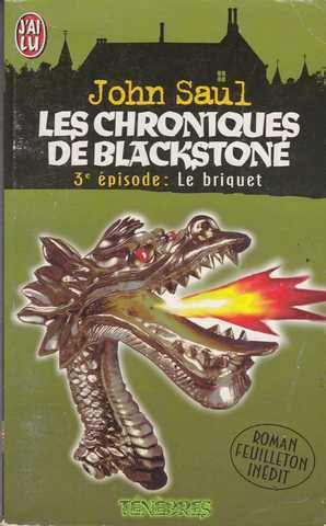 Les chroniques de blackstone 3 - le briquet
