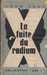 Groc L&eacute;on,La fuite du radium